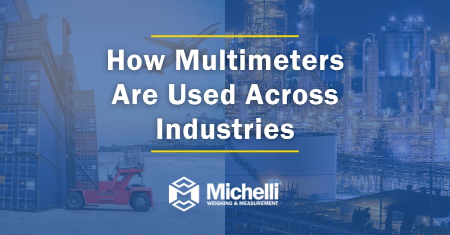How multimeters are used across industries — transportation, logistics, chemical, and petrochemical