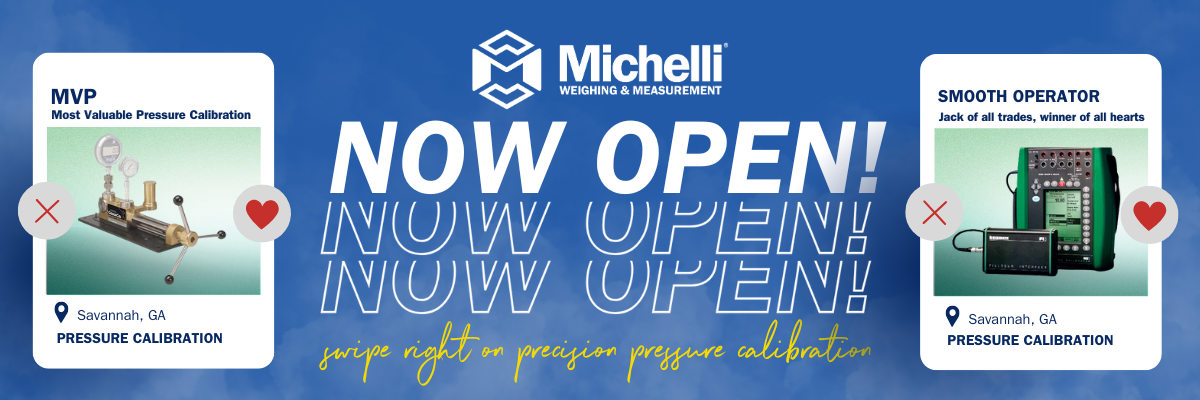 Blue background with white text that reads Now Open, and yellow text that reads Swipe right on precision pressure calibration. Two photos are included that show calibration equipment. The graphic is announcing the Michelli Weighing & Measurement Savannah, Georgia Calibration Lab is Now Open.